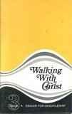 Walking with Christ, Book 3 (Design for Discipleship) by Editors (1979-05-0 3)