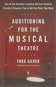 Auditioning for the Musical Theatre: One of the Coutnry's Leading Musical A udition Coaches Prepares You to Get the Parts You Wan