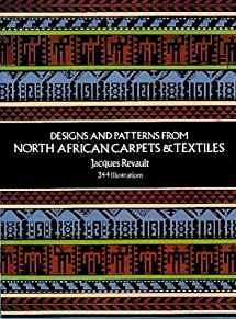 Designs and Patterns from North African Carpets and Textiles