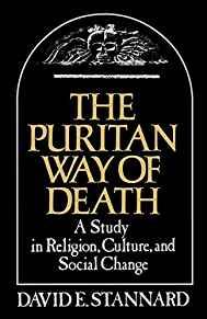 The Puritan Way of Death: A Study in Religion, Culture, and Social Change ( Galaxy Books)