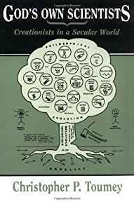God's Own Scientists: Creationists in a Secular World