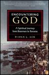 Encountering God: A Spiritual Journey from Bozeman to Banaras