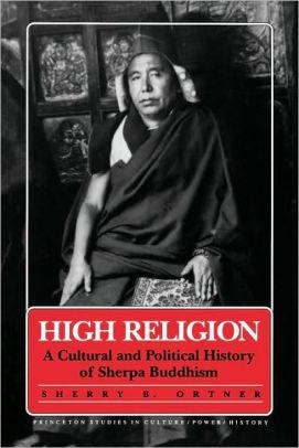 High Religion: A Cultural and Political History of Sherpa Buddhism