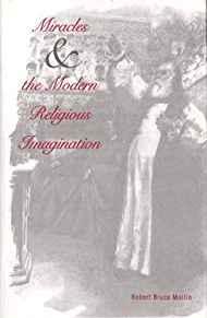 Miracles and the Modern Religious Imagination