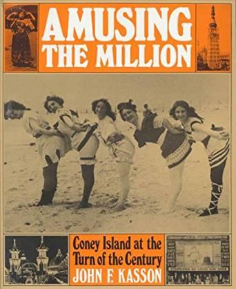 Amusing the Million: Coney Island at the Turn of the Century (American Cent ury)