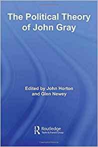 The Political Theory of John Gray