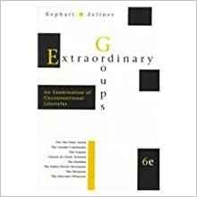 Extraordinary Groups: An Examination of Unconventional Lifestyles