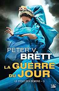 Le cycle des dmons, Tome 3 : La guerre du jour