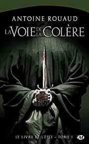 Le Livre et l'Epe, Tome 1 : La voie de la colre