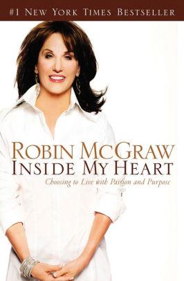 Inside My Heart: Choosing to Live with Passion and Purpose