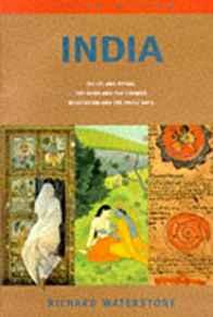 India: Belief and Ritual; the Gods and the Cosmos; Meditation and the Yogic Arts (Living Wisdom: the Illustrated Guides to the W.