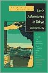 Little Adventures in Tokyo: 39 Thrills for the Urban Explorer