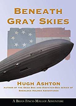 Beneath Gray Skies : A novel of a past that never happened