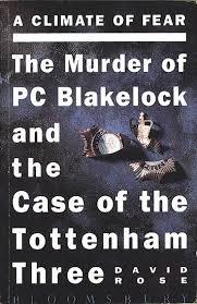 A Climate of Fear: Blakelock Murder and the Tottenham Three