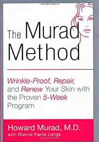 The Murad Method: Wrinkle-Proof, Repair, and Renew Your Skin with the Prove n 5-Week Program