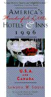 America's Wonderful Little Hotels and Inns, 1996: U. S. A. and Canada