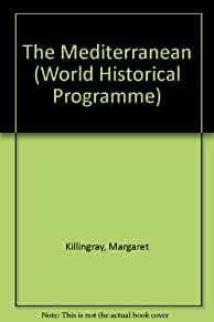 The Mediterranean (Harrap World History Programme) (World Historical Progra mme)