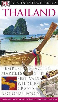 DK Eyewitness Travel Guide: Thailand