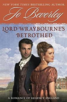 Lord Wraybourne's Betrothed: A Romance of Regency England