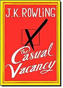 The Casual Vacancy by J. K. Rowling (2012-09-27)