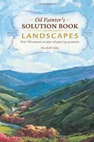 Oil Painter's Solution Book: Landscapes