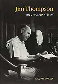 Jim Thompson : the unsolved mystery