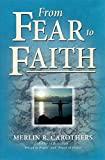From Fear to Faith (Revised)