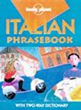 Lonely Planet Italian Phrasebook (Lonely Planet Phrasebook: India) (Italian Edition)