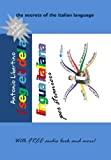 I segreti della lingua italiana per stranieri: The secrets of the Italian l anguage (Italian and English Edition)