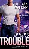 In Rides Trouble (Black Knights Inc.)