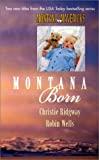 Montana Born (2 Novels in 1)
