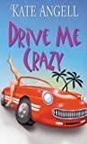 Drive Me Crazy