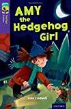Oxford Reading Tree Treetops Fiction: Level 11: Amy the Hedgehog Girl