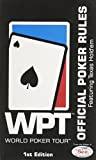 WPT WORLD POKER TOUR (OFFICIAL POKER RULES FEATURING TEXAS HOLD'EM, 1ST EDI TION)