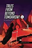 Tales From Beyond Tomorrow (Volume 2)