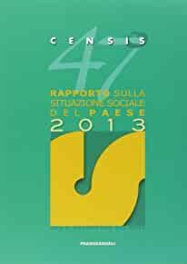 47 rapporto sulla situazione sociale del paese 2013