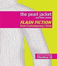 The Pearl Jacket and Other Stories: Flash Fiction from Contemporary China