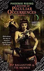 Phoenix Rising: A Ministry of Peculiar Occurrences Novel