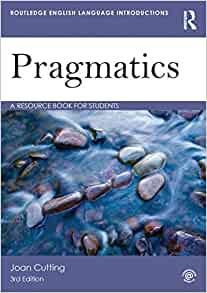 Pragmatics: A Resource Book for Students