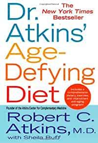 Dr. Atkins' Age-Defying Diet: A Powerful New Dietary Defense Against Aging