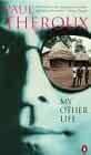 My Other Life: a Novel