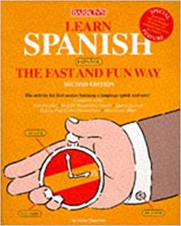 Learn Spanish (Espanol) the Fast and Fun Way with Book