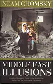 Middle East Illusions: Including Peace in the Middle East Reflections on J ustice and Nationhood
