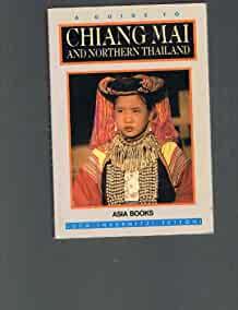 Chiang Mai and Northern Thailand