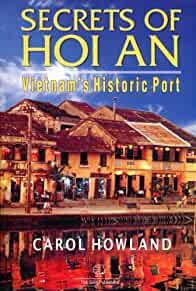 Secrets of Hoi An: Vietnam's Historic Port