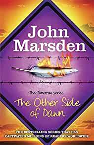 The Tomorrow Series: The Other Side of Dawn: Book 7