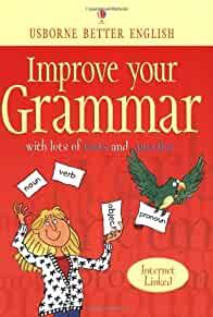 Improve Your Grammar: With Tests and Exercises
