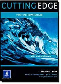 Cutting Edge Pre-Intermediate Students Book : A Practical Approach to Task Based Learning
