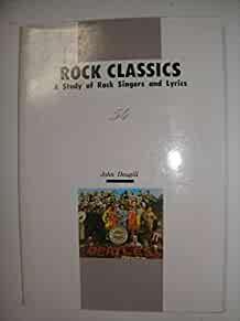 Rock Classics: A Study of Rock Singers and Lyrics