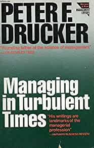 Managing In Turbulent Times
